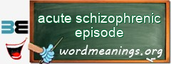 WordMeaning blackboard for acute schizophrenic episode